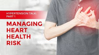 Hypertension Talk: Managing Heart Health Risk
