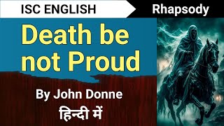 Death be not proud by John Donne in hindi | ISC English | Rhapsody | Class 12 | English For All