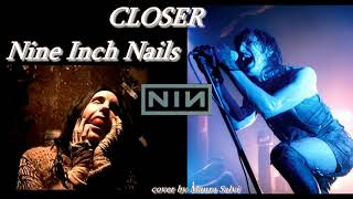Closer (Nine Inch Nails) - cover by Maura Salvi (whit lyrics)