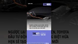 Toyota đầu tư động cơ đốt hứa hẹn tạo nên làn sóng mới #taihennet #taihencongnghe #tintucnhatban