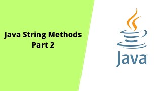 8 Java String Methods Part 2