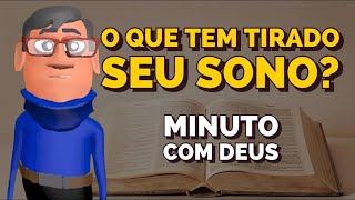 ENTREGUE PARA DEUS TODAS SUAS PREOCUPAÇÕES - Minuto com Deus de Hoje