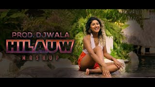 SANJANA - HILAUW MASHUP || PROD BY DJWALA (OFFICIAL MUSICVIDEO ) ''CHUTNEY MASHUP''