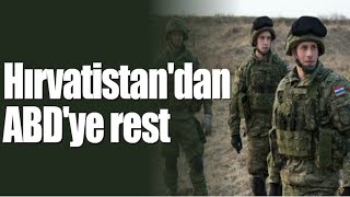 Hırvatistan'dan ABD'ye rest