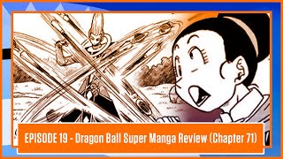 Dragon Ball Super Manga Review (Chapter 71) | Episode 19 (4/21/21)
