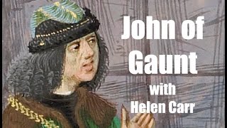 John of Gaunt with Helen Carr