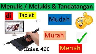 Video 114 Menulis Di PC / Laptop Layaknya menulis Real (Pen Tablet HUION H420 Indonesia)