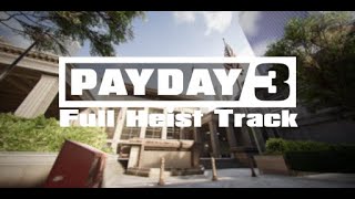 PAYDAY 3 OST - Pressure Point (First World Bank) - Full Heist Track