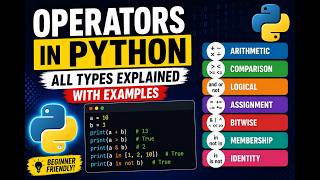 Python Operators Explained | All Types with Examples