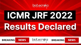 ICMR JRF 2022 Results declared