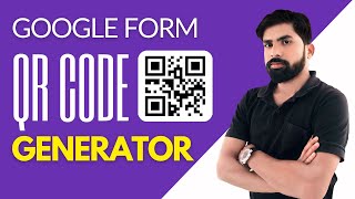 How to generate QR Code|| QR Code for Google Forms in Hindi||QR Code generator for Google forms