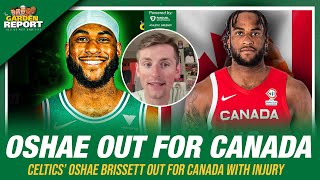 Celtics Oshae Brissett OUT for Canada with Injury