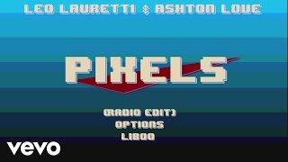 Leo Lauretti, Ashton Love - Pixels (Vídeo Clipe Oficial)