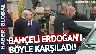 Bahçeli - Erdoğan Görüşmesinde Dikkat Çeken Detaylar! Bahçeli Erdoğan'ı Böyle Karşıladı