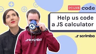Live-code a calculator with us | JavaScript, CSS, HTML