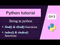 String in Python|find Method in Python|rfind Method|index Method in Python
