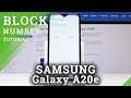 How to Block Number in SAMSUNG Galaxy A20e - Block Calls & Texts