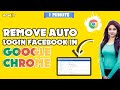 How to remove auto login in Facebook google chrome  2024 | Skill Wave