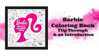 Barbie Official Coloring Book flip through and brief introduction