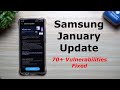 Samsung January Update is Here! - Over 70 Vulnerabilities Fixed (January Patch)