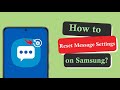 How to Reset Message Settings on Samsung Phone in Just 2 Minutes! | Android Data Recovery