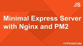 Minimal Express Server with Nginx and PM2