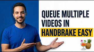 How To Queue Multiple Videos In HandBrake (Easy Batch Guide)