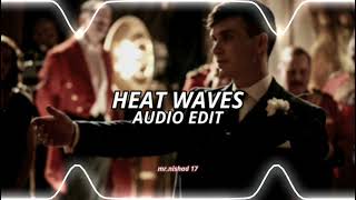 Heat Waves - Highcloud & Glass Animals (edit audio)