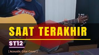 SAAT TERAKHIR - St12 || Cover Akustik Instrumen @AanJulian-p9c