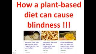 How a Plant-Based Diet causes blindness