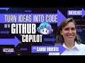 Turn Ideas into Code with GitHub Copilot with Carrie Roberts