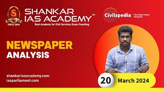 The Hindu NewsPaper Analysis | 20th March 2024 | UPSC Current Affairs | Shankar IAS Academy