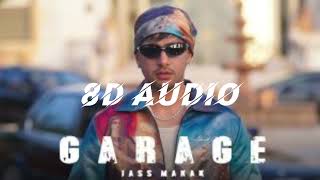 GARAGE ( 8D AUDIO ) Jass Manak |Avvy Sra | Latest Punjabi Songs 2024