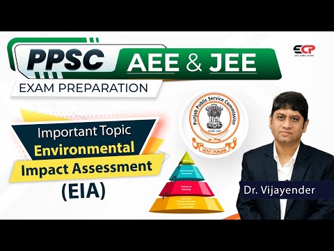 Environmental Impact Assessment for PPSC AEE JEE Exam Preparation Important Topic