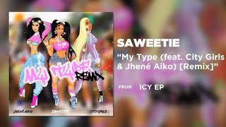Saweetie - My Type ft. Jhené Aiko (without City Girls)