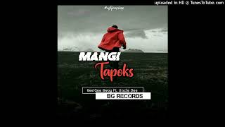 Mangi Tapoks (2022)_Bee'Gee Bwoy Ft. Uncle Dee_-BG Records