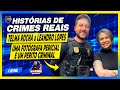 HISTÓRIAS DE CR1MES REAIS (LEANDRO LOPES E TELMA ROCHA) - Fala Glauber Podcast 218