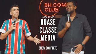 QUASE CLASSE MÉDIA -  Comédia Stand Up Stevan Gaipo e Thiago Carmona