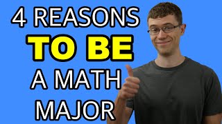 4 Reasons to be a Math Major (Mathematics Major)