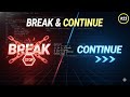 023 Break & Continue Statements