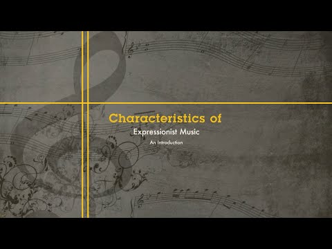What are the characteristics of Expressionism music?