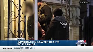 Immigration lawyer reacts to ongoing ICE raids across Gulf Coast