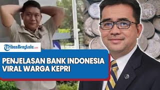 Bank Indonesia Buka Suara Usai Viral Warga Kepri Ditolak Tukar Uang Logam 8 Kg Malah Disuruh Buang