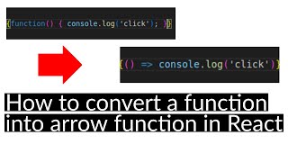 How to convert a function into arrow function in React
