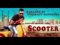 Scooter | Harsimran | Asi Chetak krAaya Nma Rang ni | Punjabi Brand new song | Karaoke By Neelkant