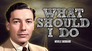 Neville Goddard - Do This When You Don't Know What To Do