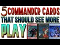 5 Commander Cards That Should See More Play