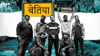 Bettiah - Shaashak | Team V8X | Prod. By Ashwin Ash