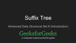 Suffix Tree - Introduction | GeeksforGeeks
