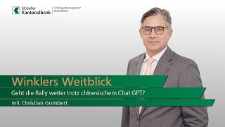 Winklers Weitblick - Geht die Rallye weiter, trotz chinesischem ChatGPT?